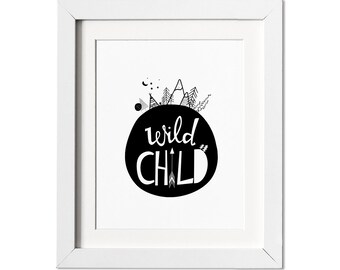 Wild Child Print, Nursery Wall Art, Kids Room Decor, Black White Nursery Art, Monochrome Nursery, Nursery Decor