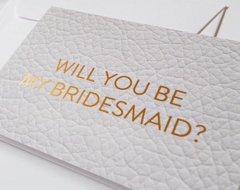 Will You Be My Bridesmaid, White Gold Foil Luxury Wedding Card