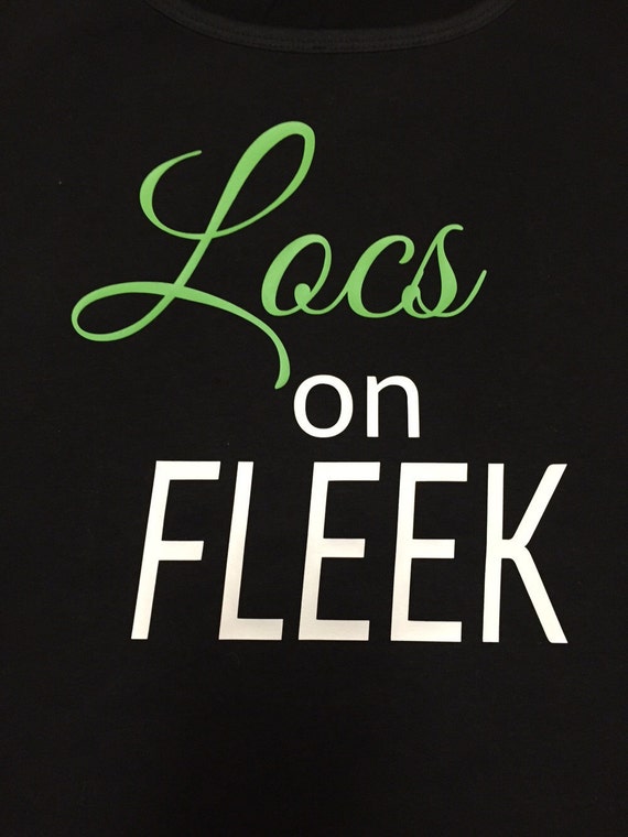Locs On Fleek T Shirt Locst Shirt Natural Hair T Shirt Plus Etsy