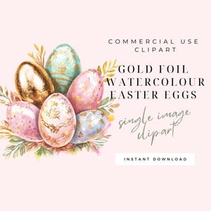 Gold Foil and Floral Watercolour Easter Eggs Clipart - SINGLE IMAGE - Clipart for Commercial Use - Transparent PNG