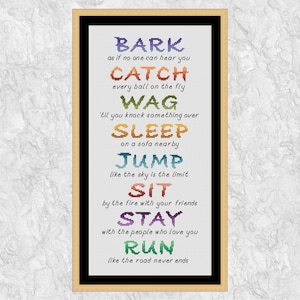 May include: A colourful cross-stitch design with the words "Bark", "Catch", "Wag", "Sleep", "Jump", "Sit", "Stay", and "Run" with descriptions for each word.