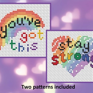 Könnte beinhalten: Zwei Kreuzstichmuster mit Regenbogen-Designs. Das erste Muster sagt "You've got this" und das zweite Muster sagt "Stay strong" in Herzform.