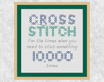 Funny cross stitch, funny quote, subversive humour cross stitch pattern, modern counted cross stitch saying pattern, printable PDF