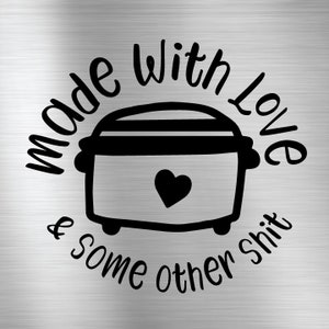 Instant Pot Decal - Made with Love sticker