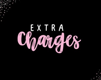 Extra Charges, Additional Shipping Charge