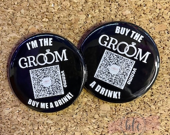 Buy the Groom A Drink Custom QR Code Pinback Button | Bachelor Venmo Button 2.25” | Bachelor Party Favors