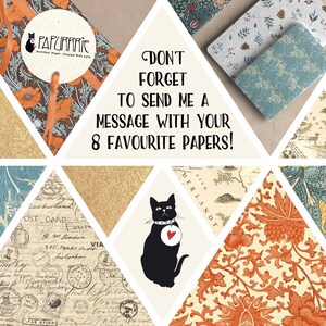May include: A collage of patterned papers with a black cat illustration and the text "DON'T FORGET TO SEND ME A MESSAGE WITH YOUR 8 FAVOURITE PAPERS!" in the center.