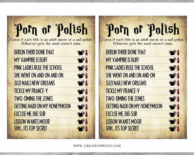 May include: A printable game card with the title "Porn or Polish" and a list of movie and nail polish titles. Players guess if each title is a movie or a nail polish.