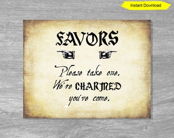 Favors Sign - We are charmed you've come antique sign - INSTANT DOWNLOAD - baby shower party wedding printable digital birthday magic