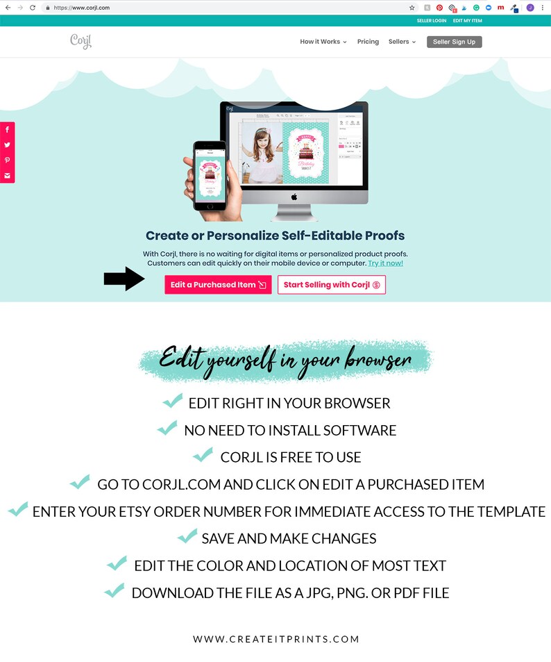 May include: A screenshot of a website showing how to create and personalize self-editable proofs using Corjl. The website features a blue and white color scheme with a white cloud background. The text "Edit yourself in your browser" is displayed in a pink box. A list of features is shown below the text, including "Edit right in your browser", "No need to install software", "Corjl is free to use", "Go to corjl.com and click on edit a purchased item", "Enter your Etsy order number for immediate access to the template", "Save and make changes", "Edit the color and location of most text", and "Download the file as a JPG, PNG, or PDF file".