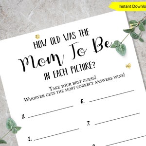 Op de afbeelding: Een printbaar spel voor een babyshower of gender reveal party. Het spel vraagt ​​gasten om te raden hoe oud de aanstaande moeder was op elk van de meegeleverde foto's. De tekst luidt "Hoe oud was de aanstaande moeder op elke foto? Doe je best! Wie de meeste juiste antwoorden krijgt, wint!"
