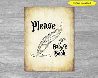 May include: A printable sign with a vintage background featuring a quill pen and the text "Please sign Baby's Book".