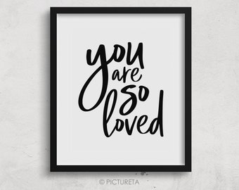 You Are So Loved Print: Black and White Nursery Decor (Digital Download)