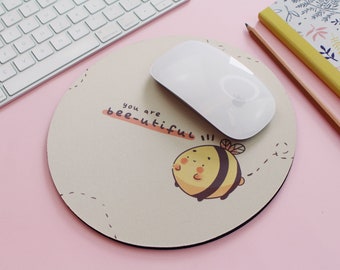 You are Bee-utiful Mousemat - Cute Illustrated Mousepad - Cute Desk Accessories - Kawaii Desk Accessories - Office Decor Katnipp