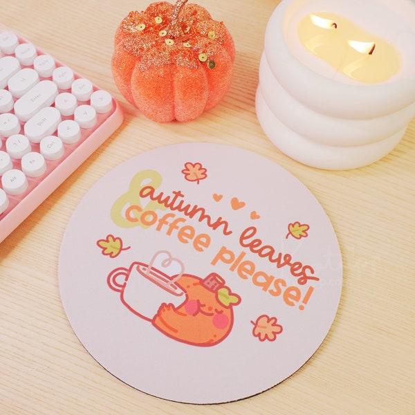 Autumn Decor Mousemat ~ Autumn Leaves & Coffee Please! Autumn Desk Decor ~ Fall Decor ~ Cute Autumn Desk Decor ~ Cozy Pumpkin Desk Decor