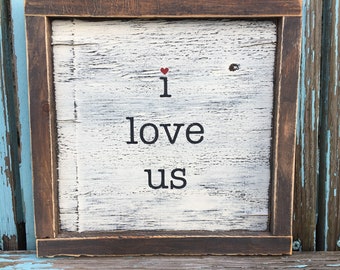 I love us painted wood sign. Farmhouse decor. Family. Love. Framed