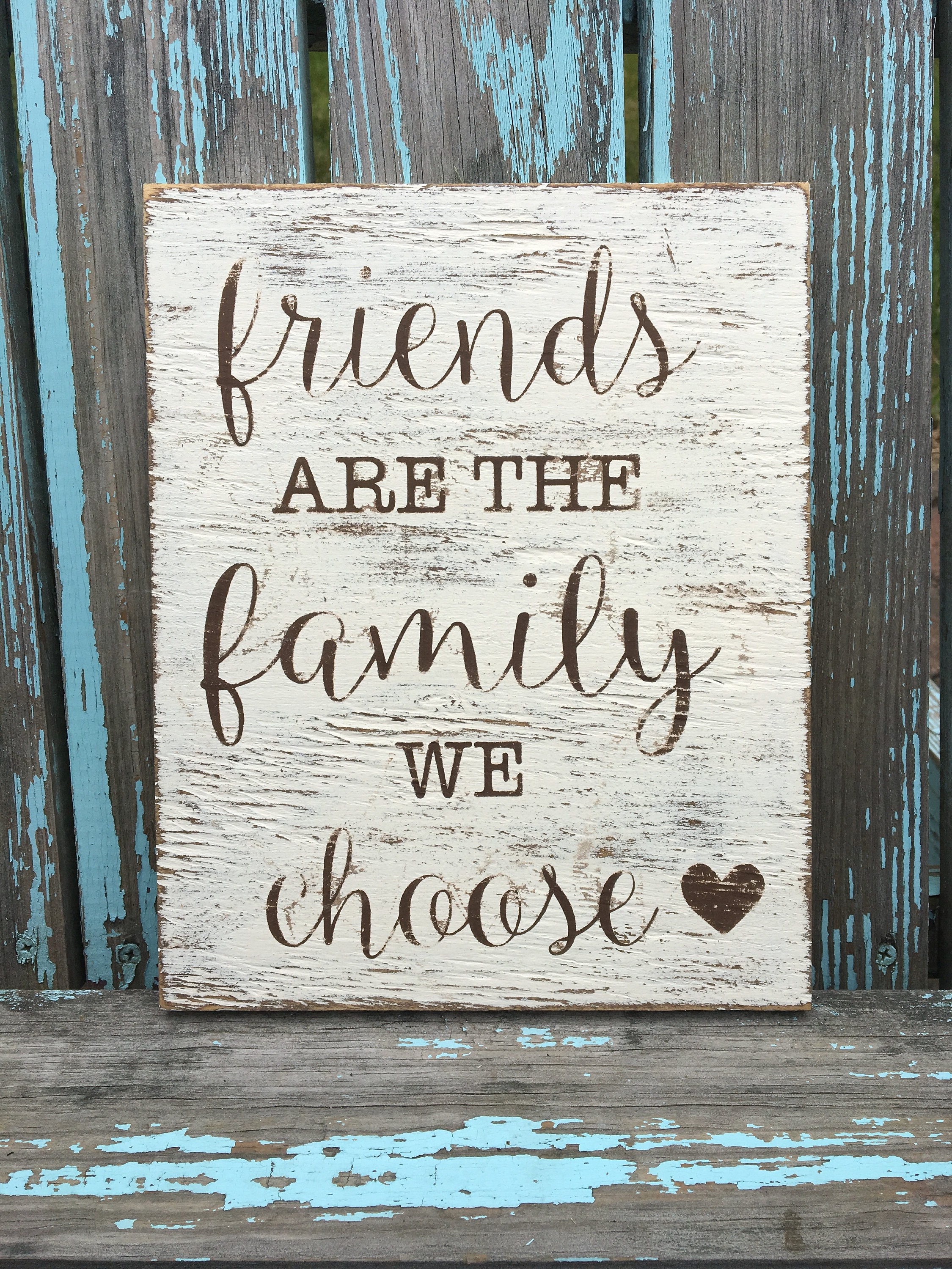 Friends Are the Family We Choose Painted Wood Sign Rustic Etsy