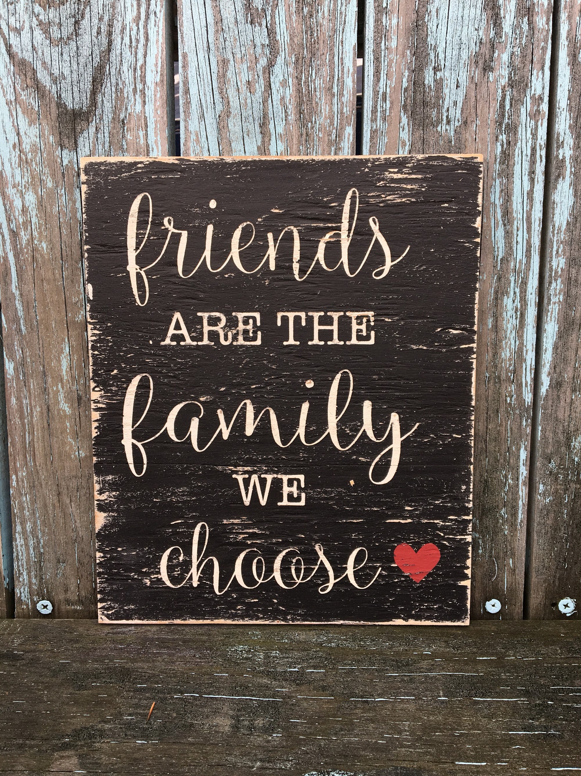 Friends Are the Family We Choose Painted Wood Sign Friends Etsy