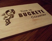 Cutting Board-BUCKEYE COUNTRY 11x15.  Perfect gift for all Ohio State fans.  We ship FAST!  Shown in Hard Maple.
