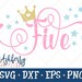 Princess Five SVG/DXF Cut File - Instant Download - Vector Clipart - Iron On - Cricut - Silhouette - Princess Party - Crown - 5th Birthday