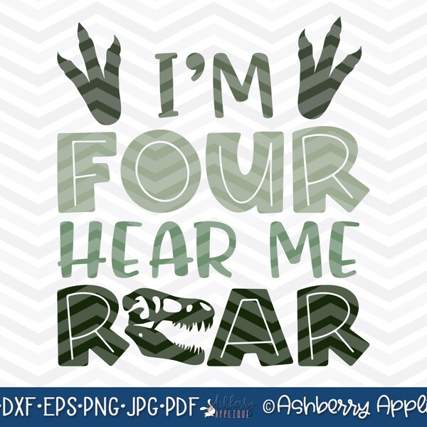 I'm Four Hear Me ROAR SVG/DXF Cut File, Instant Download, Commercial Use, Vector Clipart, Birthday, Dinosaur, T-Rex, Printable, Iron On