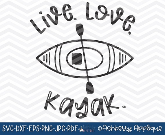 Free Free 197 Live Love Kayak Svg SVG PNG EPS DXF File