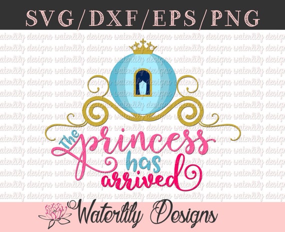 Free Free The Princess Has Arrived Svg 444 SVG PNG EPS DXF File