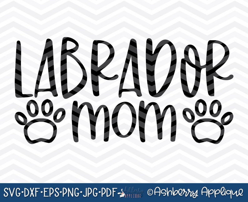 Download Labrador Dog Mom SVG / DXF Cut File Instant Download | Etsy