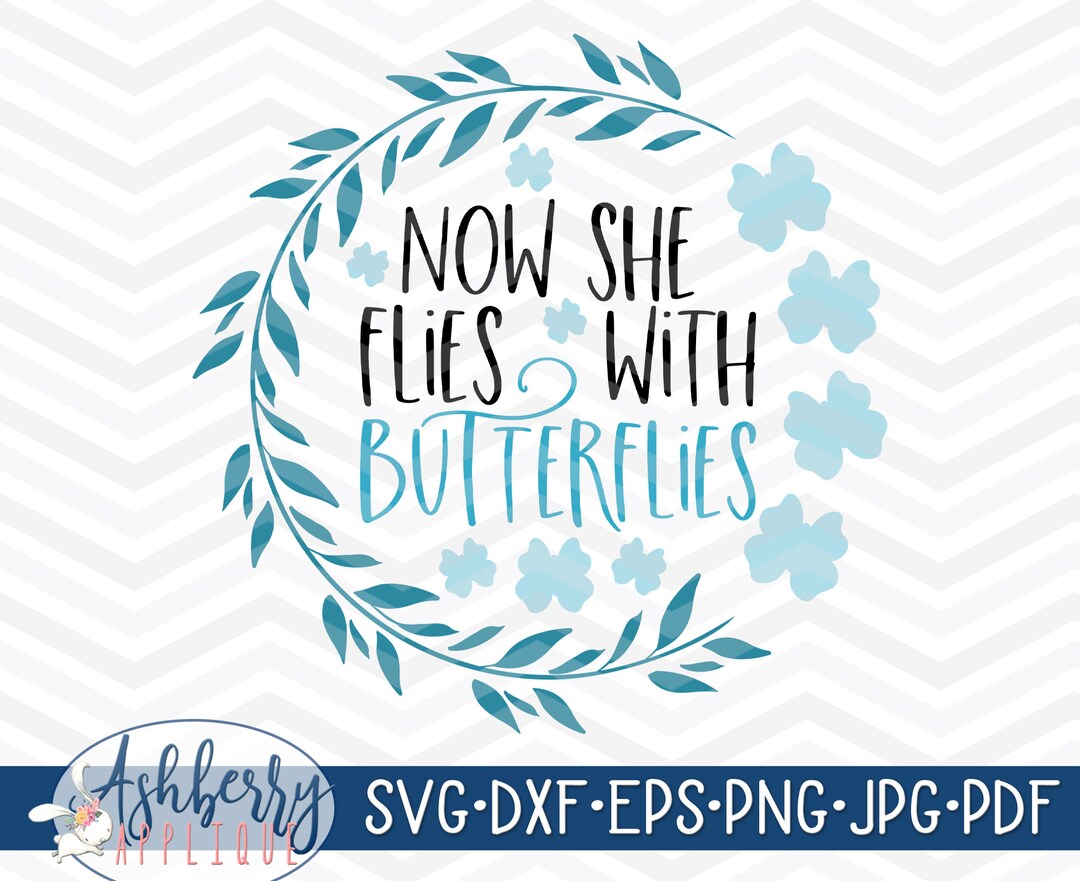 Now She Flies With Butterflies SVG/DXF Cutting File in Loving - Etsy
