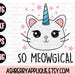 So Meowgical SVG/DXF Cut File - Instant Download - Vector Clipart - Iron On Shirt Decal - Cricut - Silhouette - Caticorn - Unicorn - Fantasy