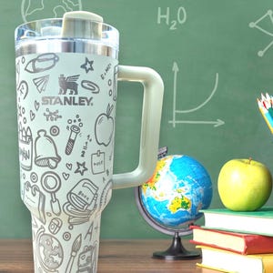 Laser Engraved Teacher Tumbler: 40 oz Stanley or Unbranded Quencher with Handle