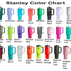May include: A color chart displaying various Stanley tumblers in a range of colors, including Electric Pink, Pine, Hydrangea, Splash, Hot Coral, Meadow, Black Glow, Crystal Crush, Cream Moon, and Plum. Each tumbler has a handle and a straw.