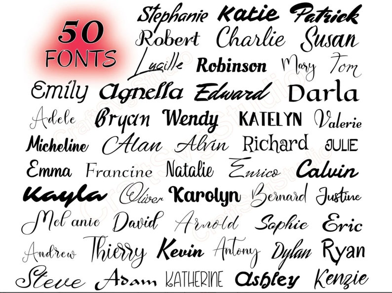 May include: A white background with 50 different names written in various fonts. The text "50 FONTS" is at the top of the image.