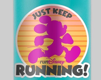 Run Disney #RunDisney Just Keep Running Mickey Mouse CHOOSE COLOR Water Bottle Mug Sticker Dishwasher Safe Running Gifts