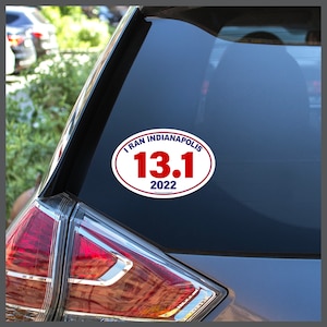 I Ran the Indianapolis Mini Half Marathon 13.1 Removable Window Bumper Sticker Decal or Car Magnet 2020 2021 2022 CUSTOM YEAR Running Gifts
