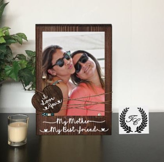 My Mother Best Friend Picture Frame Mom Daughter For S Day I Love