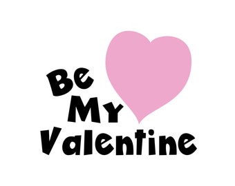 Be My Valentines Day SVG, Heart SVG, Popular, For Cricut, Sublimation Designs Downloads svg png jpg eps dwg