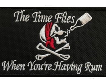 Pirate Skull Time Flies When Your Having Rum Embroidered Sew/Iron on Patch (A)