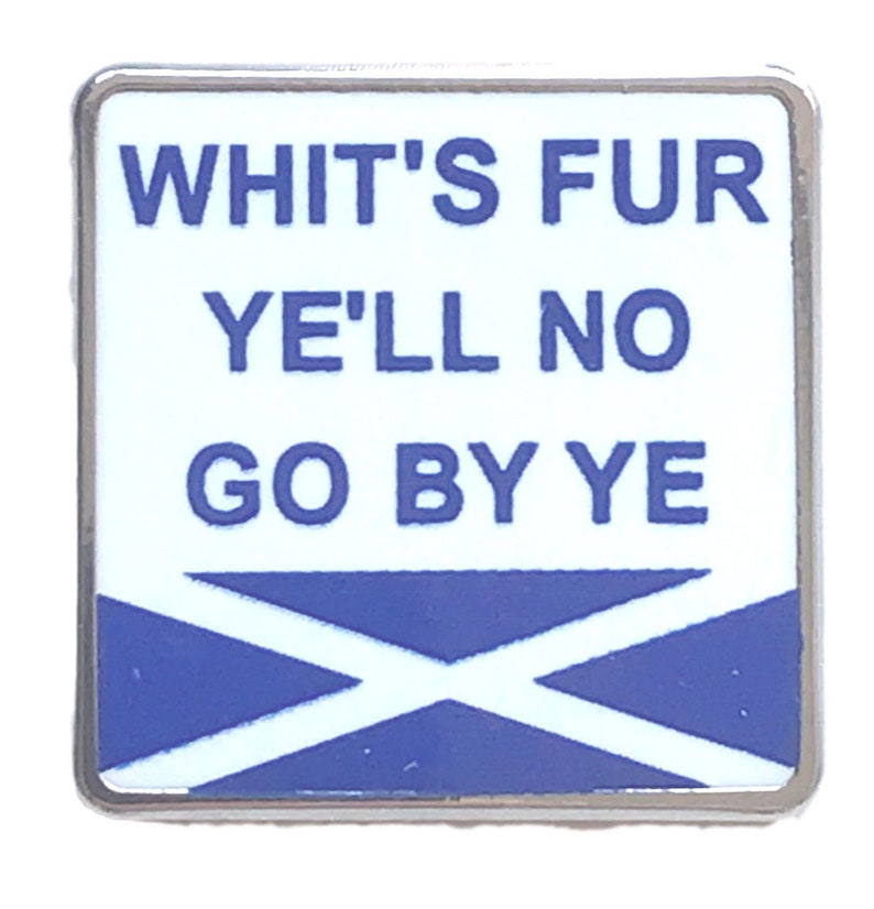 Scottish Slang Saying Whits Fur Ye ll No Go By Ye Émail Etsy France