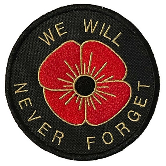 Embroidered We Will Never Forget Remembrance Sew on or Iron on Patch Badge A 