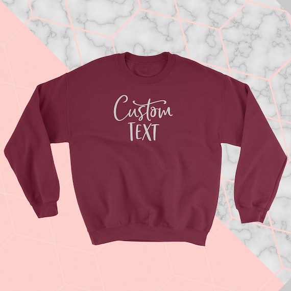 Custom Sweatshirts, Custom Sweater Women, Oversized Sweater, Custom Sayings, Personalized Sweater, Sweater with Saying, Plus Size Sweater