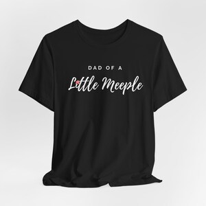 Dad of a little Meeple Unisex Jersey Short Sleeve Tee | Gift for Board Gamer | Board Game | Meeple | Nerdy Gift