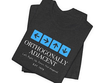 Orthogonally Adjacent Shirt | Gamer Gifts | Board Game Terms | Board Game Shirt