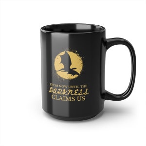 À partir de maintenant jusqu&#39;à ce que les ténèbres nous trouvent MUG | Tasse TOG | Cadeau pour les fans de Sarah Maas !