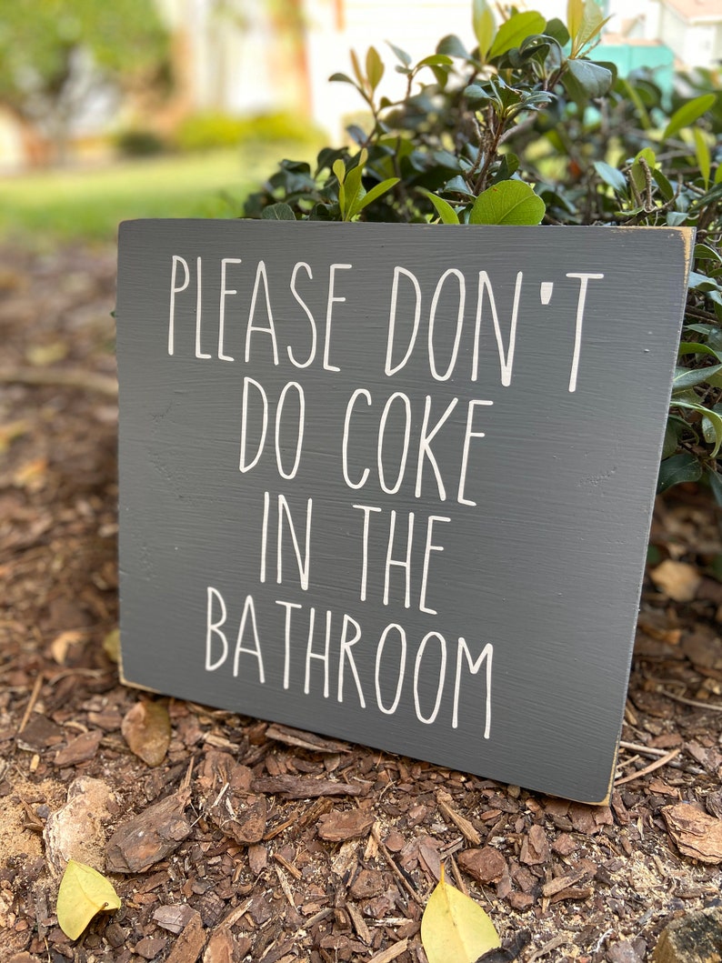 Please Don't Do Coke In The Bathroom Sign Toilet Paper | Etsy