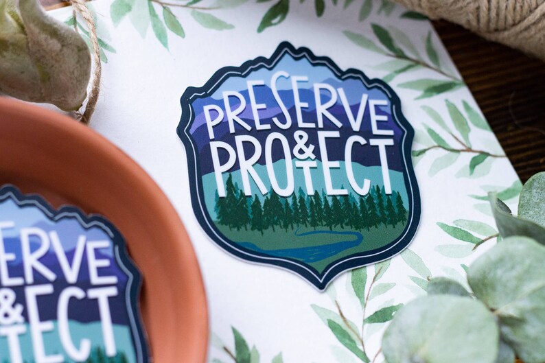 Preserve and Protect National Land Sticker Decal Laptop, Water Bottle