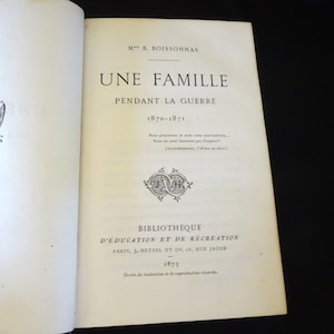 Antique Book, 1873. History Une Famille Pendant La Guerre French,  Fayard Freres, Paris, Antiquarian Book Ephemera, Paris, France, J. Hetzel