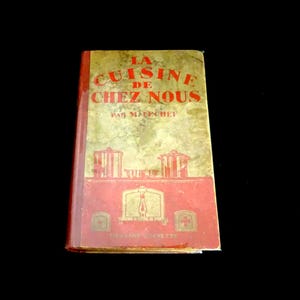 Livro de receitas francês antigo, 1930, França, livro raro colecionável, livro de receitas francês vintage, centenas de receitas, La Cuisine de Chez Nous