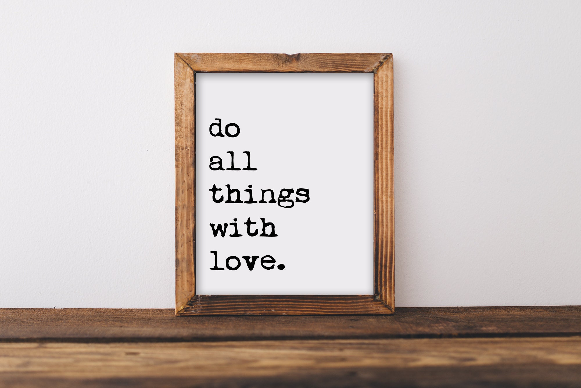 Do All Things With Love Quote Love Inspirational Quote Etsy