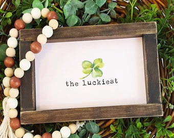 Printable Shamrock Sign for St Patrick's Day - The Luckiest Clover Printable - Instant Download for Tiered Tray Decor or Framed Wall Art